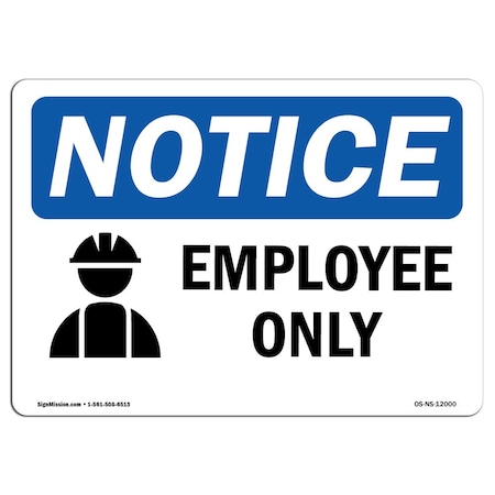 Signmission Sign, 3.5" H, 5" W, Employees Only Sign With Symbol, Landscape, NS-D-35-L-12000-10PK OS-NS-D-35-L-12000-10PK